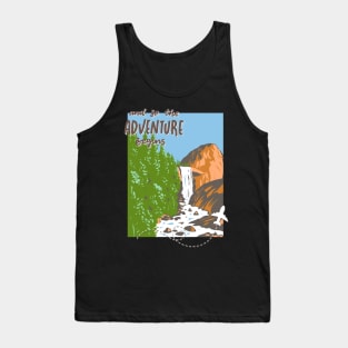 And so the adventure begins mountains nature Explore the world holidays vacation Tank Top